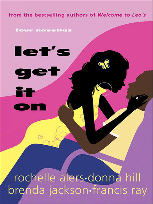 Title details for Let's Get It On by Rochelle Alers - Available